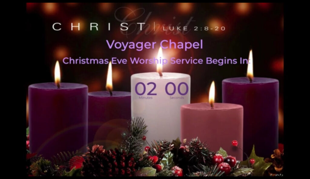 Voyager Chapel – Christmas Eve Service 2020