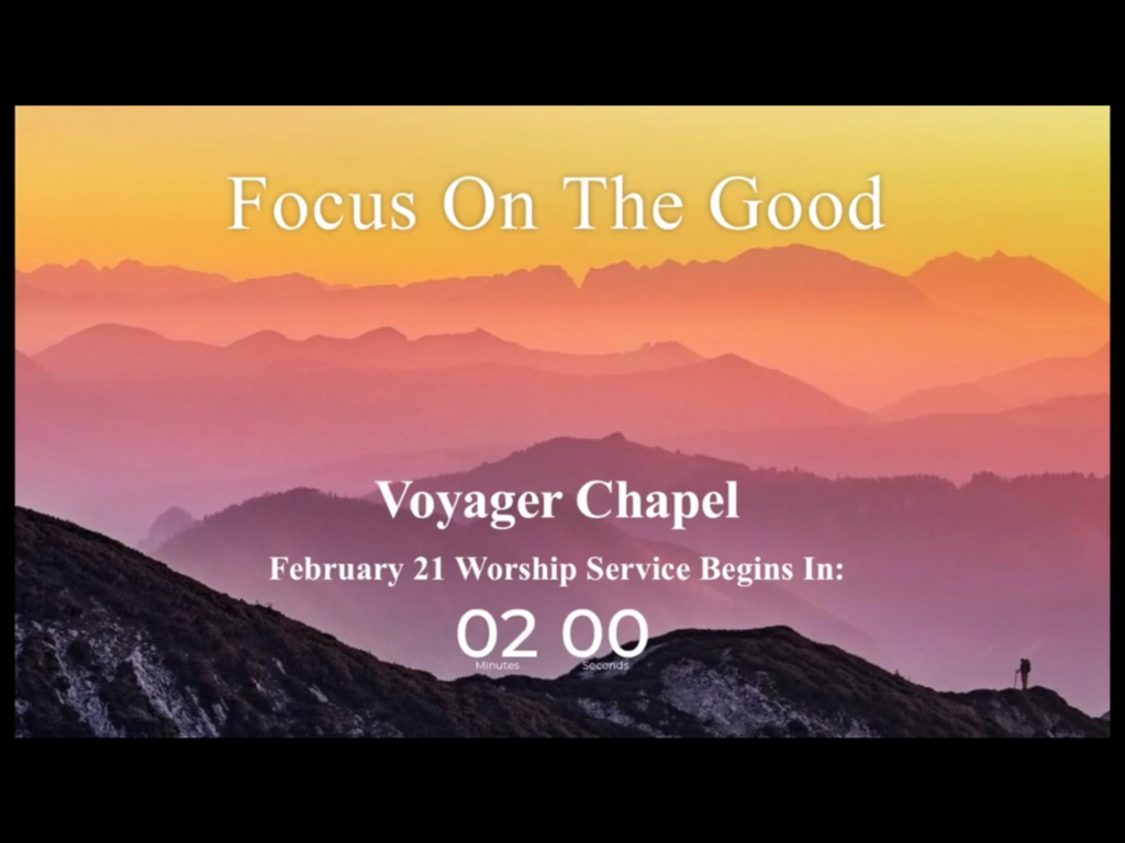 Voyager Chapel – February 21, 2021