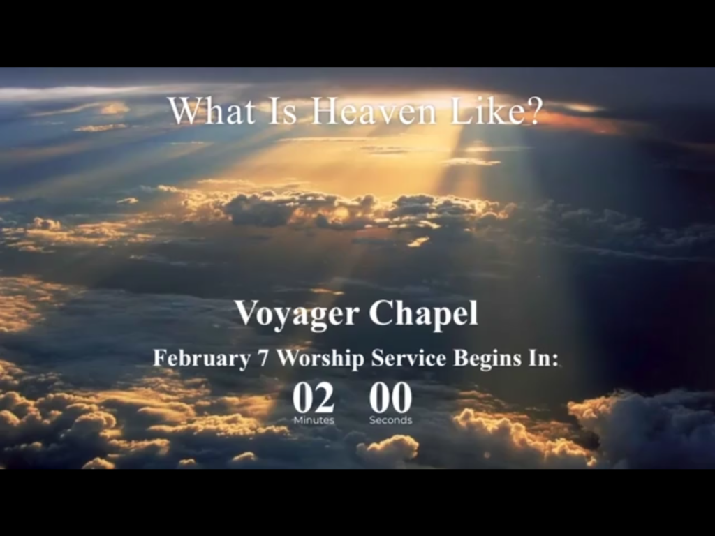 Voyager Chapel – February 7, 2021