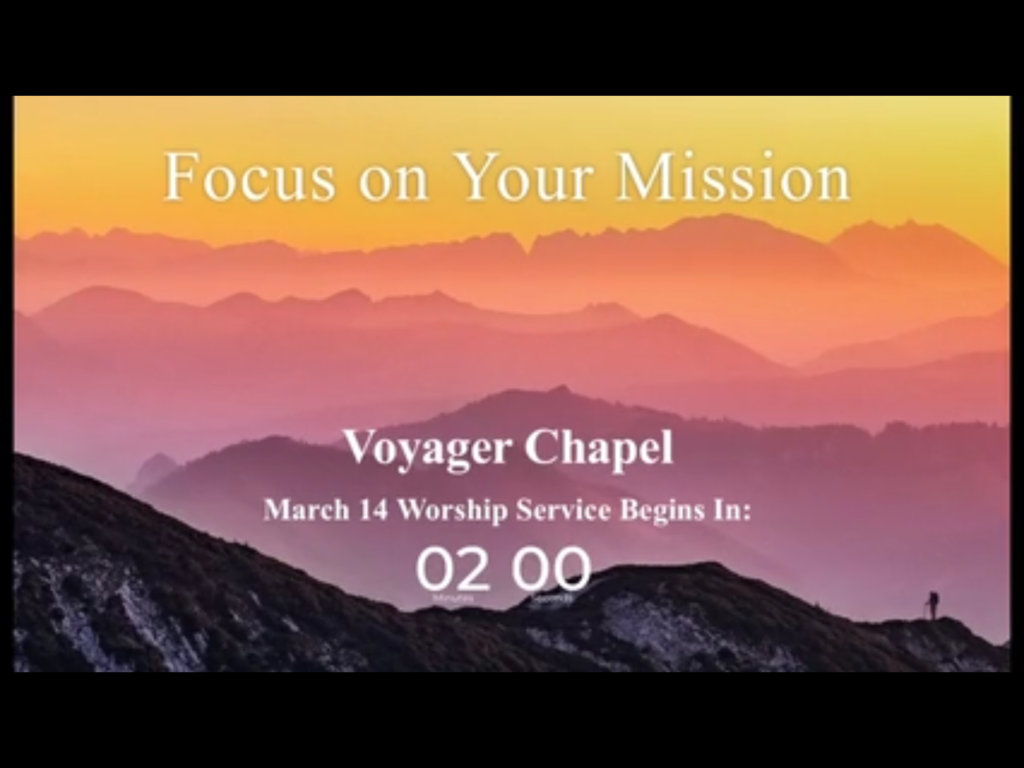 Voyager Chapel – March 14, 2021