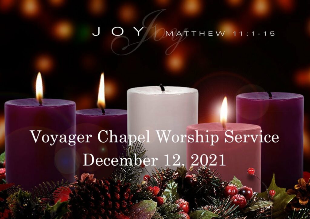 Voyager Chapel – December 12, 2021