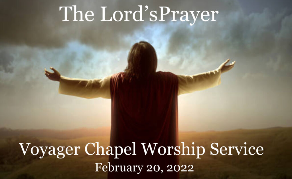 Voyager Chapel – February 20, 2022