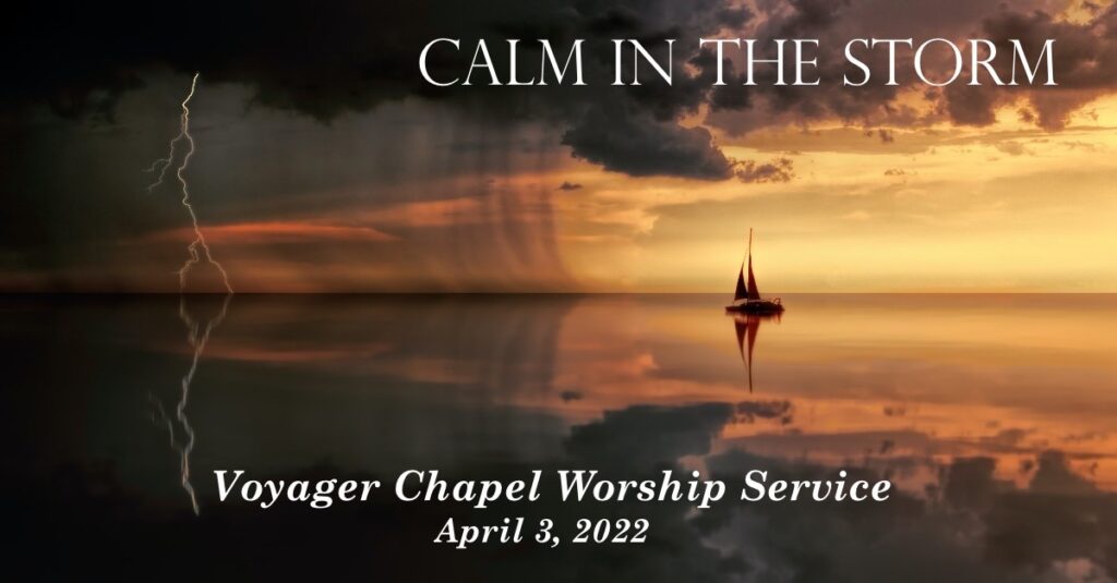 Voyager Chapel – April 3, 2022