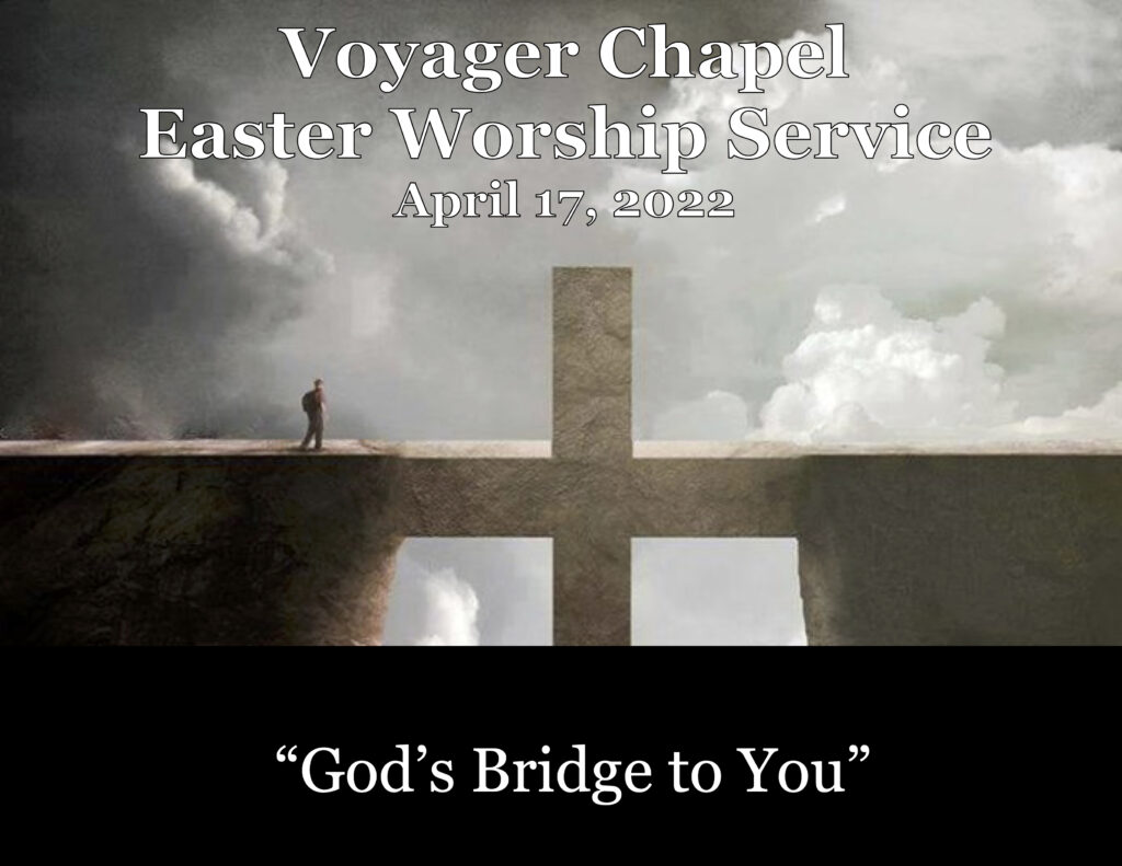 Voyager Chapel – April 17, 2022
