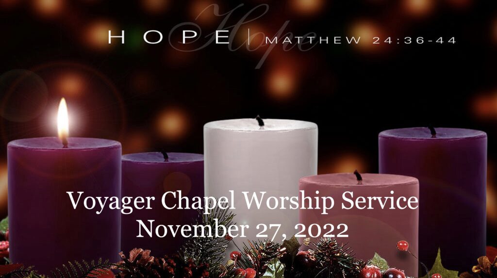 Voyager Chapel – November 27, 2022