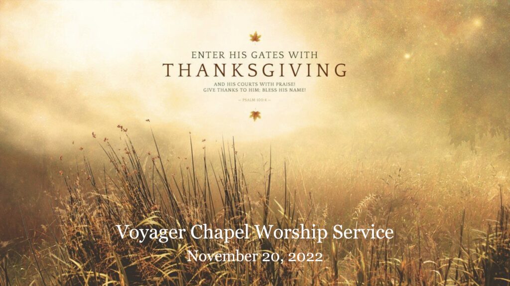 Voyager Chapel – November 20, 2022
