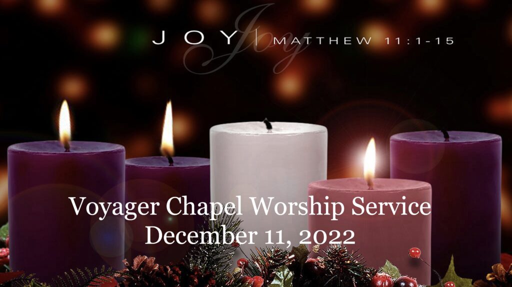 Voyager Chapel – December 11, 2022