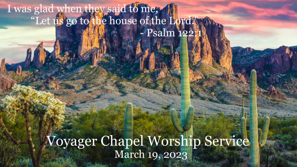Voyager Chapel – March 19, 2023