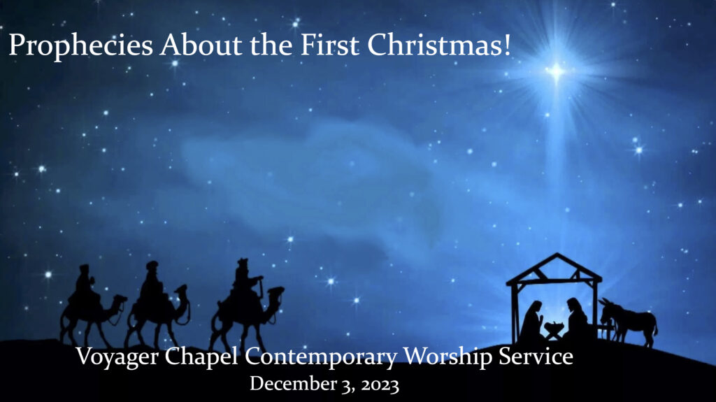 Voyager Chapel Contemporary Service – December 3, 2023