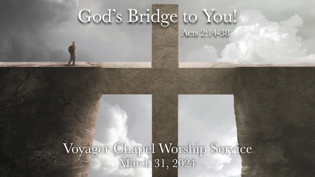 Voyager Chapel – March 31, 2024