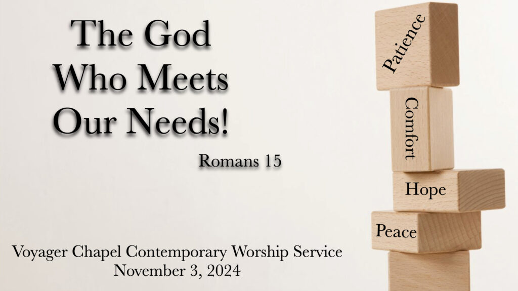 Voyager Chapel Contemporary Service – November 3, 2024